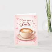 I Love You a Latte Valentine's Card カード (正面)
