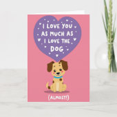 I Love You Almost As Much As My Dog Card カード (正面)