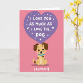 I Love You Almost As Much As My Dog Card カード (黄色い花)