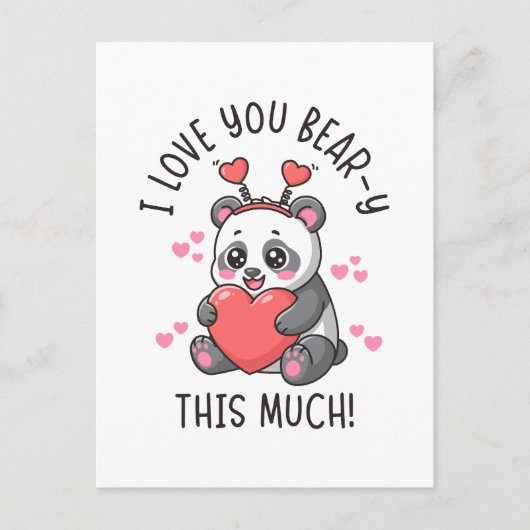 I Love You Bear-y This Much - Cute Panda Valentine ポストカード (正面)