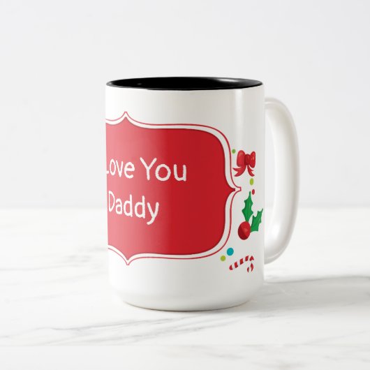 I Love You Daddy Customizable Christmas Gift Mag ツートーンマグカップ (正面右)