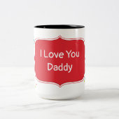 I Love You Daddy Customizable Christmas Gift Mag ツートーンマグカップ (中央)