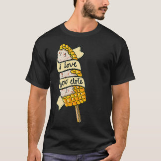 I love You Elote Corn on the Cob Funny Mexican Tシャツ