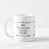 I Love You Every Day Coffee Cup コーヒーマグカップ (左)