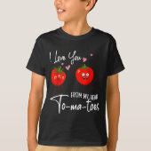 I Love You From My Head Tomatoes Funny Valentine S Tシャツ (正面)