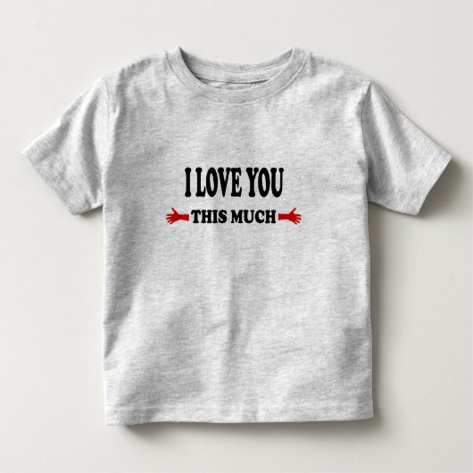 I love you here Much Open Arms トドラーTシャツ (正面)