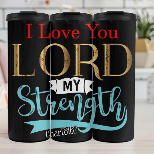 I Love You Lord My Strength タンブラー