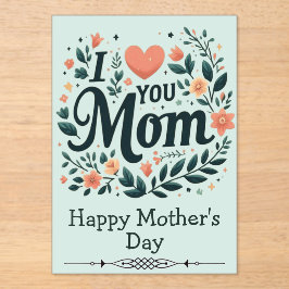 I Love You Mom Floral Wreath - Happy Mother's Day アクリル招待状