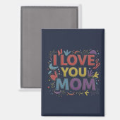 I Love You Mom / Imán de Nevera マグネット (正面/裏面)