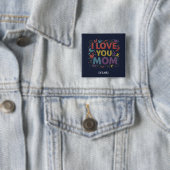 I Love You Mom Square Button / Pin para Mamá 缶バッジ (インサイチュ)