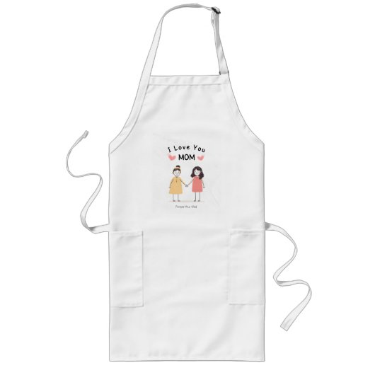 I Love You Mom T-Shirt.Cute Mother's Day Gift ロングエプロン (正面)