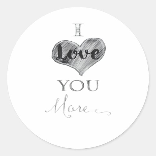 I Love You More Chalkboard Heart Typography  ラウンドシール (正面)