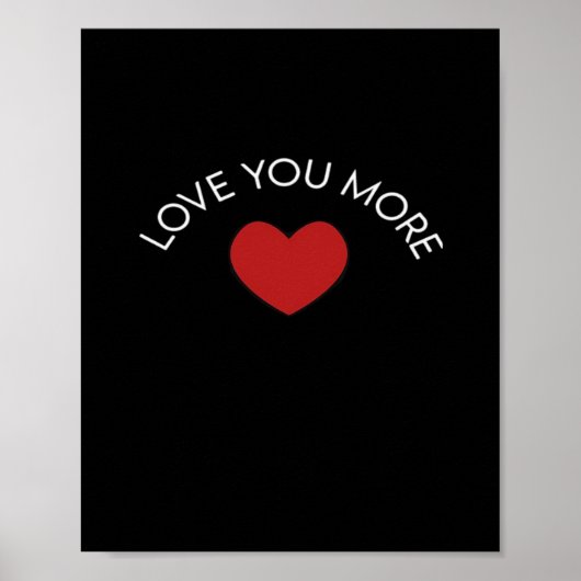 I Love You More Contemporary Design  ポスター (正面)