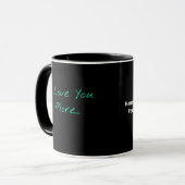 I Love You More Handwritten Style マグカップ (正面左)