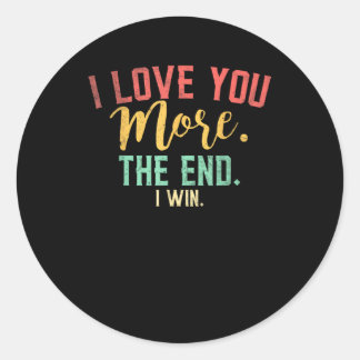 I Love You More I Win Funny Playful Design  ラウンドシール