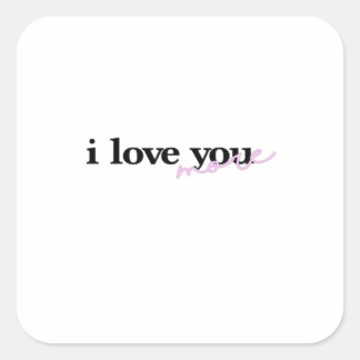 I Love You More Mixed Fonts Typography Design  スクエアシール