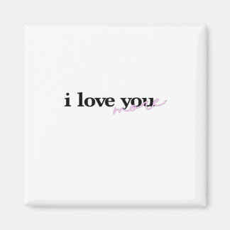 I Love You More Mixed Fonts Typography Design  マグネット