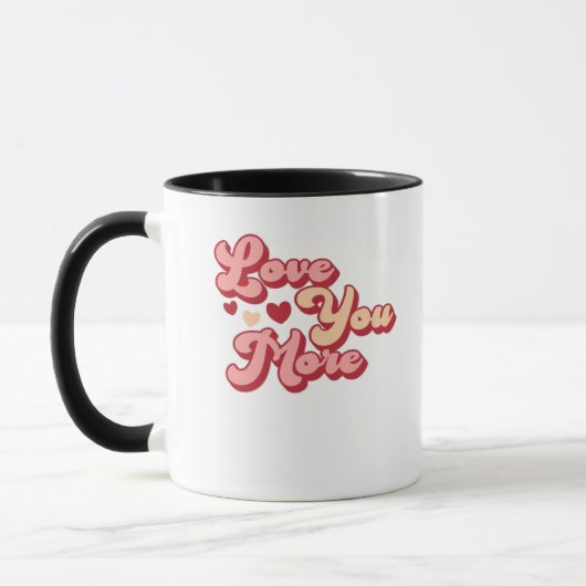 I Love You More Modern Clean Style  マグカップ (左)