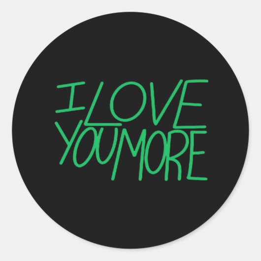 I Love You More Refined Aesthetic ラウンドシール (正面)