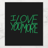 I Love You More Refined Aesthetic  ワインラベル (シングルラベル)