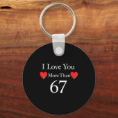 I Love You More Than 67 Meme Valentines 6 7 Men Wo キーホルダー (正面)