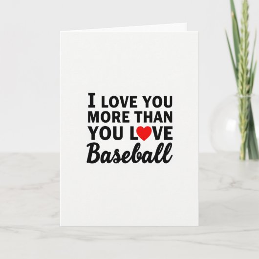 I Love You More Than Baseball Card カード (正面)