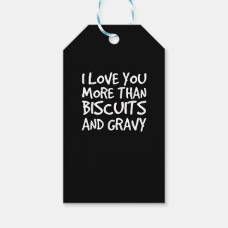 I Love You More Than Biscuits Gravy Funny Gift  ギフトタグ