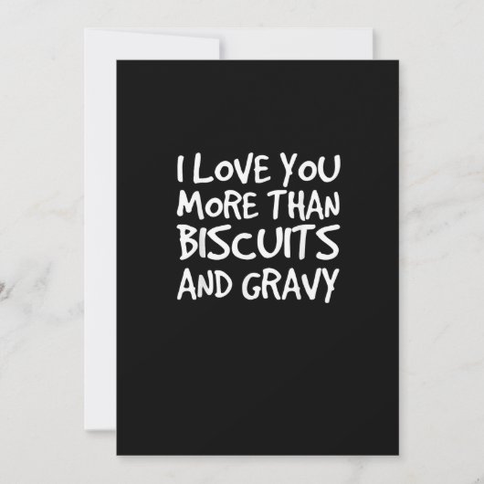 I Love You More Than Biscuits Gravy Funny Gift  シーズンカード (正面)