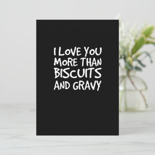 I Love You More Than Biscuits Gravy Funny Gift  シーズンカード (スタンド正面)