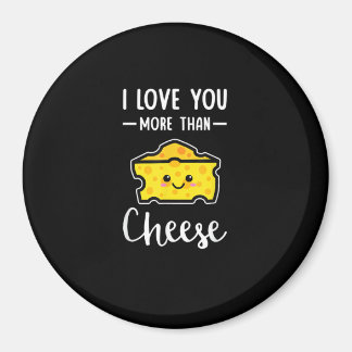 I Love You More Than Cheese Funny Kawaii Valentine マグネット