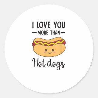 I Love You More Than Hot Dogs Funny Sausage Pun  ラウンドシール