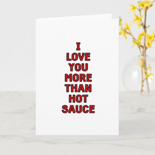 I Love You More Than Hot Sauce Funny Valentines Ca カード (黄色い花)