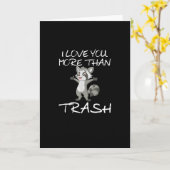 I Love You More Than Trash Funny Raccoon Humor  カード (黄色い花)