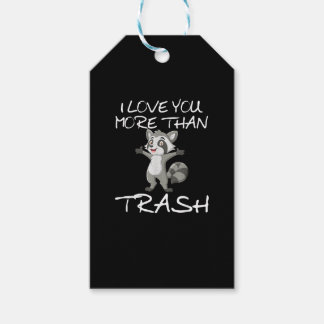 I Love You More Than Trash Funny Raccoon Humor  ギフトタグ
