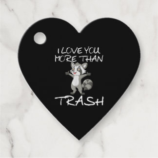 I Love You More Than Trash Funny Raccoon Humor フェイバータグ