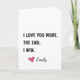 I Love You More The End I Win – 面白い夫 カード