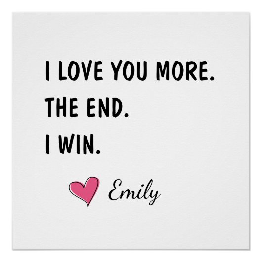 I Love You More The End I Win – 面白い夫 ポスター (正面)