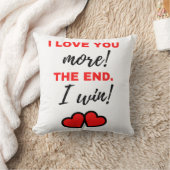 I Love You More! The End. I Win! Black クッション (ブランケット)