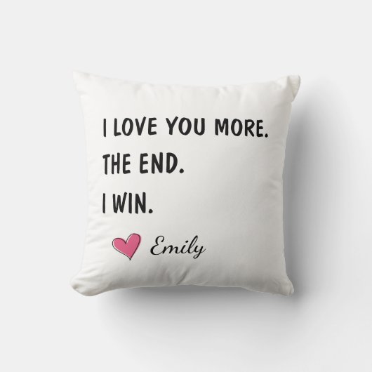 I Love You More The End I Win – Funny Dad クッション (正面)