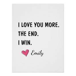 I Love You More The End I Win – Funny Dad ポスター