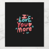 I Love You More Timeless Classic  ワインラベル (シングルラベル)