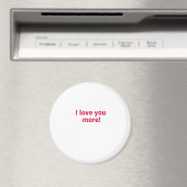 I Love You More Timeless Heartfelt Design マグネット (インサイチュ (食洗機))