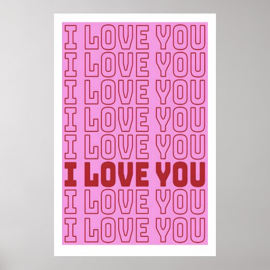 I Love You Print Valentine's Day Typography Art ポスター (正面)