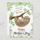 I love you slow much Sloth Mothers Day Card シーズンカード (正面/裏面)