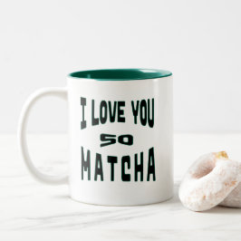 I Love you so Matcha - Matcha Typografie ツートーンマグカップ