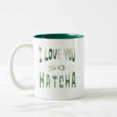 I Love you so Matcha - Matcha Typografie ツートーンマグカップ (左)