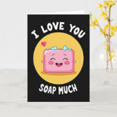 I Love You Soap Much Card カード (黄色い花)