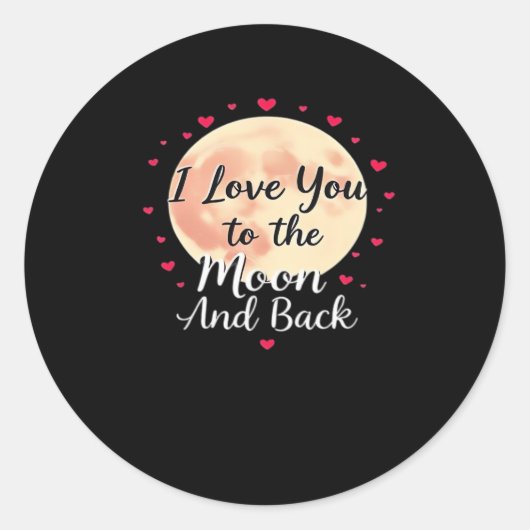 I Love You To The Moon And Back Clean Modern Desig ラウンドシール (正面)