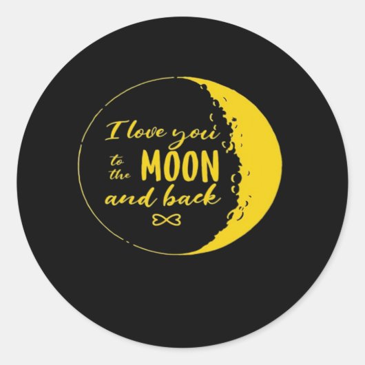 I Love You To The Moon And Back Crescent Moon Roma ラウンドシール (正面)