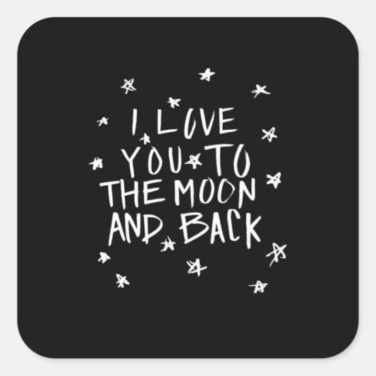 I Love You To The Moon And Back Elegant Script Des スクエアシール (正面)